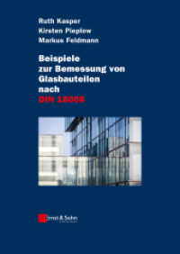 Beispiele zur Bemessung von Glasbauteilen nach DIN 18008 （1. Auflage. 2016. 214 S. 113 Tabellen. 297 mm）