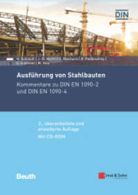 Ausführung von Stahlbauten : Kommentare zu DIN EN 1090-2 und DIN EN 1090-4 （2. Aufl. 2019. 734 S. 170 SW-Abb., 25 Farbabb., 62 Tabellen. 297 mm）
