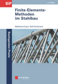 Finite-Elemente-Methoden im Stahlbau (Bauingenieur-Praxis (BiP)) （2. Aufl. 2020. XIV, 504 S. 333 SW-Abb., 65 Tabellen. 244 mm）