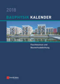 Bauphysik-Kalender 2018 : Schwerpunkt: Feuchteschutz und Bauwerksabdichtung (Bauphysik-Kalender)