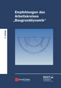 Empfehlungen des Arbeitskreises "Baugrunddynamik" （2. Aufl. 2018. VIII, 174 S. 71 SW-Abb., 20 Tabellen. 244 mm）