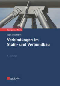 Verbindungen im Stahl- und Verbundbau (Bauingenieur-Praxis (BiP)) （4. Aufl. 2023. XVIII, 506 S. 352 SW-Abb., 17 Farbabb., 93 Tabellen. 24）