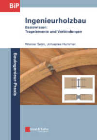 Ingenieurholzbau : Basiswissen: Tragelemente und Verbindungen (Bauingenieur-Praxis (BiP)) （1. Auflage. 2019. 244 S. 198 SW-Abb., 3 Farbabb., 66 Tabellen. 244 mm）