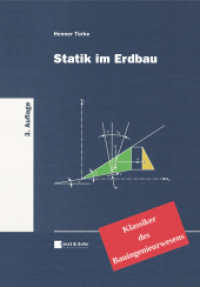 Statik im Erdbau (Klassiker des Bauingenieurwesens) （2017. XIII, 306 S. 396 SW-Abb., 111 Tabellen. 244 mm）