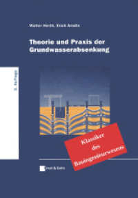 Theorie und Praxis der Grundwasserabsenkung (Klassiker des Bauingenieurwesens) （Unveränderter Nachdruck der 3. Auflage von 1995. 2017. XVII, 357）