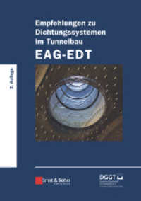 Empfehlungen zu Dichtungssystemen im Tunnelbau EAG-EDT （2. Aufl. 2018. 236 S. 40 SW-Abb., 12 Farbabb., 33 Tabellen. 210 mm）