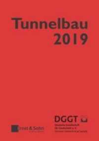Taschenbuch für den Tunnelbau 2019 (Taschenbuch Tunnelbau)