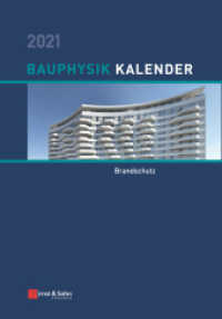 Bauphysik-Kalender 2021 : Schwerpunkt: Brandschutz (Bauphysik-Kalender) （1. Auflage. 2021. VI, 686 S. 417 SW-Abb., 84 Farbabb., 195 Tabellen. 2）