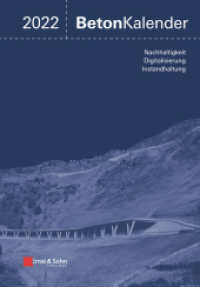 Beton-Kalender 2022 : Schwerpunkte:  Nachhaltigkeit, Digitalisierung, Instandhaltung (2 Teile) (Beton-Kalender Series 202) （1. Auflage. 2022. LXXX, 924 S. 445 SW-Abb., 56 Farbabb., 183 Tabellen.）