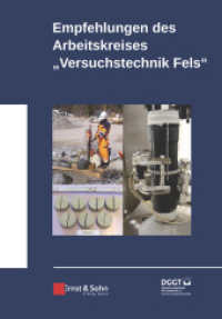 Empfehlungen des Arbeitskreises Versuchstechnik Fels （1. Auflage. 2022. XXVI, 374 S. 20 Tabellen. 244 mm）