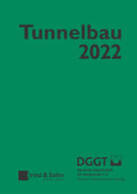 Taschenbuch für den Tunnelbau 2022 (Taschenbuch Tunnelbau) （1. Auflage. 2022. XVIII, 350 S. 141 SW-Abb., 23 Tabellen. 148 mm）