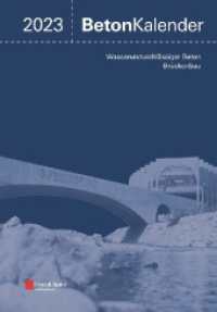 Beton-Kalender 2023 : Schwerpunkte: Wasserundurchlässiger Beton; Brückenbau (2 Teile) (Beton-Kalender Series 202) （1. Auflage. 2022. LXXII, 988 S. 851 SW-Abb., 58 Farbabb., 185 Tabellen）