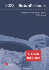 Beton-Kalender 2023 : Schwerpunkte: Wasserundurchlässiger Beton; Brückenbau (2 Teile) (inkl. E-Book als PDF) (Beton-Kalender Series 202) （1. Auflage. 2022. LXXII, 978 S. 851 SW-Abb., 58 Farbabb., 185 Tabellen）