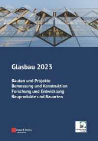Glasbau 2023 （1. Auflage. 2023. XIV, 356 S. 37 SW-Abb., 197 Farbabb., 51 Tabellen. 2）