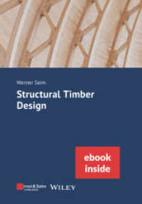 Structural Timber Design : (incl. ebook as PDF) （1. Auflage. 2024. 400 S. 125 Farbabb., 111 Tabellen. 244 mm）