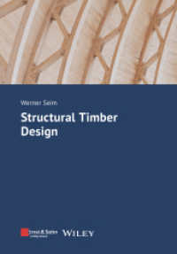 Structural Timber Design （1. Auflage. 2024. XXII, 394 S. 7 SW-Abb., 53 Farbabb., 108 Tabellen. 2）