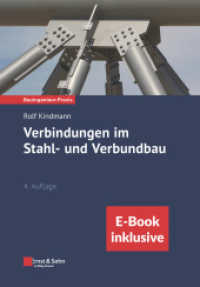 Verbindungen im Stahl- und Verbundbau : (inkl. E-Book als ePDF) (Bauingenieur-Praxis (BiP)) （4. Aufl. 2023. XVIII, 506 S. 352 SW-Abb., 17 Farbabb., 93 Tabellen. 24）