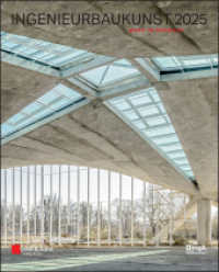 Ingenieurbaukunst 2025: Made in Germany (Ingenieurbaukunst) （1. Auflage. 2024. 192 S. 78 SW-Abb., 410 Farbabb. 300 mm）