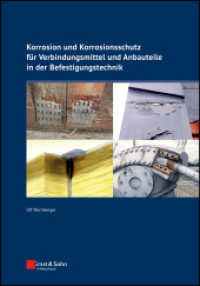 Korrosion und Korrosionsschutz für Verbindungsmittel und Anbauteile in der Befestigungstechnik （1. Auflage. 2025. 544 S. 60 SW-Abb., 130 Farbabb., 38 Tabellen. 244 mm）