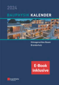 Bauphysik-Kalender 2024 : Schwerpunkte: Klimagerechtes Bauen; Brandschutz. (inkl. E-Book als ePDF) (Bauphysik-Kalender-eBundle) （1. Auflage. 2024. XXIV, 606 S. 311 SW-Abb., 93 Farbabb., 157 Tabellen.）