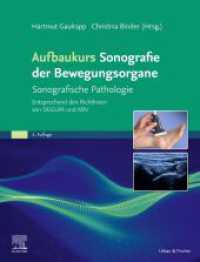 Aufbaukurs Sonografie der Bewegungsorgane : Sonografische Pathologie  Entsprechend den Richtlinien von DEGUM und KBV （3. Aufl. 2024. XIV, 258 S. 677 Farbabb. 270 mm）