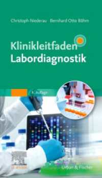 Klinikleitfaden Labordiagnostik (Klinikleitfaden) （8. Aufl. 2024. XXIV, 760 S. 43 Farbabb. 186 mm）