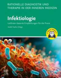 Rationelle Diagnostik und Therapie in der Inneren Medizin - Infektiologie + E-Book : Leitlinien-basierte Empfehlungen für die Praxis （2025. 376 S. 270 mm）