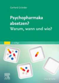 Psychopharmaka absetzen? Warum, wann und wie? （2. Aufl. 2024. XII, 156 S. 16 Farbabb., 24 Farbtabellen. 240 mm）