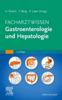 Facharztwissen Gastroenterologie : Mit Zugang zum Elsevier-Portal (Facharztwissen) （2. Aufl. 2021. XXII, 954 S. 90 Farbabb. 210 mm）