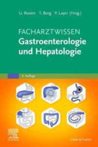 Facharztwissen Gastroenterologie und Hepatologie (Facharztwissen) （3. Aufl.）