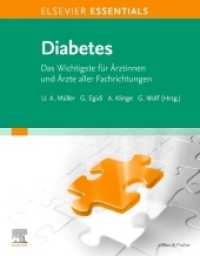 ELSEVIER ESSENTIALS Diabetes : Das Wichtigste für Ärztinnen und Ärzte aller Fachrichtungen (Elsevier Essentials) （2021. XIV, 146 S. 44 Farbabb. 270 mm）
