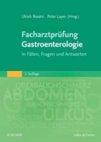 Facharztprüfung Gastroenterologie : in Fällen, Fragen und Antworten (Facharztprüfung) （2. Aufl. 2018. XIV, 242 S. 102 Farbabb. 240 mm）