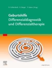 Geburtshilfe Differenzialdiagnose, -therapie （2020. XII, 292 S. 129 Farbabb. 270 mm）