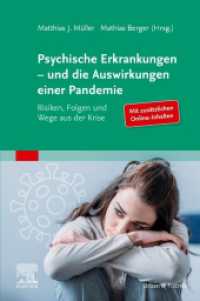 Psychische Erkrankungen - und die Auswirkungen einer Pandemie : Risiken, Folgen und Wege aus der Krise （2021. 200 S. 45 Farbabb. 229 mm）