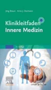 Klinikleitfaden Innere Medizin (Klinikleitfaden) （15. Aufl. 2022. XXII, 874 S. 101 Farbabb. 187 mm）
