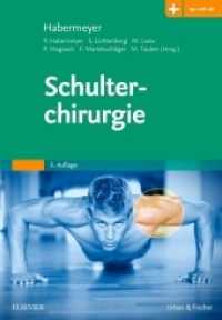 Schulterchirurgie （5. Aufl. 2017. XX, 868 S. 1972 Farbabb. 297 mm）