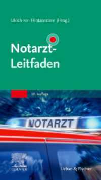 Notarzt-Leitfaden (Klinikleitfaden) （10. Aufl. 2023. XXII, 794 S. 153 Farbabb. 187 mm）
