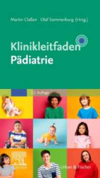 Klinikleitfaden Pädiatrie (Klinikleitfaden) （12. Aufl. 2023. XXVIII, 820 S. 118 Farbabb. 187 mm）