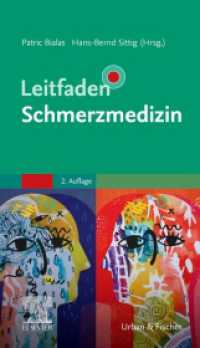 Leitfaden Schmerzmedizin (Leitfaden) （2. Aufl. 2022. XX, 876 S. 77 Farbabb., 146 Farbtabellen. 193 mm）