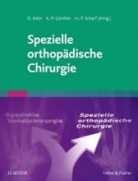 Spezielle orthopädische Chirurgie （2016. XVI, 556 S. 765 Farbabb., 150 Farbtabellen. 270 mm）
