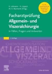 Facharztprüfung Allgemein- und Viszeralchirurgie : in Fällen, Fragen und Antworten （3. Aufl. 2022. 688 S. 182 Farbabb. 240 mm）
