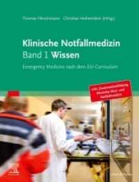 Klinische Notfallmedizin - Wissen eBook Bd.1 : Wissen. Emergency Medicine nach dem EU-Curriculum. Inkl. Zusatzweiterbildung Klinische Akut- und Notfallmedizin （2020. XXVIII, 692 S. 147 Farbabb. 270 mm）