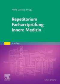 Repetitorium Facharztprüfung Innere Medizin （4. Aufl. 2023. 640 S. 200 Farbabb. 240 mm）