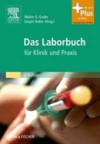 Das Laborbuch für Klinik und Praxis : Mit dem Plus im Web. Zugangscode im Buch （2. Aufl. 2009. XXII, 1098 S. 80 Farbabb. 240 mm）
