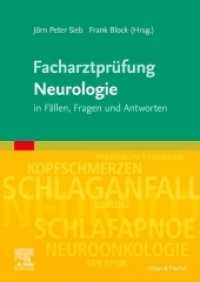 Facharztprüfung Neurologie : in Fällen, Fragen und Antworten (Facharztprüfung) （2022. XVI, 360 S. 120 Farbabb. 240 mm）