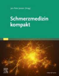 Schmerzmedizin kompakt (Elsevier Essentials) （2023. XII, 124 S. 21 Farbabb., 16 Farbtabellen. 270 mm）
