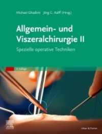 Allgemein- und Viszeralchirurgie II - Spezielle operative Techniken : Spezielle operative Techniken （4. Aufl. 2022. XVI, 536 S. 256 Farbabb. 270 mm）