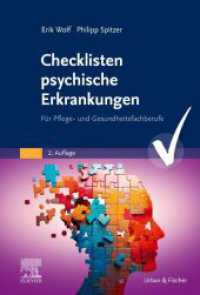 Checklisten psychische Erkrankungen (Checklisten) （2. Aufl. 2024. XX, 200 S. 4 Farbabb. 229 mm）
