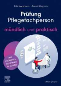 Prüfung Pflegefachperson - mündlich und praktisch : Mit originalgetreuen Prüfungsbeispielen in Audios （2025. XII, 236 S. 25 Farbabb. 240 mm）