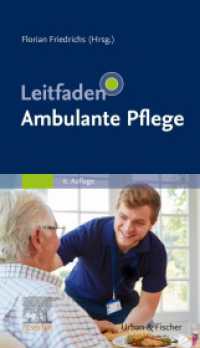 Leitfaden Ambulante Pflege (Leitfaden) （6. Aufl. 2025. XXII, 714 S. 106 Farbabb. 187 mm）